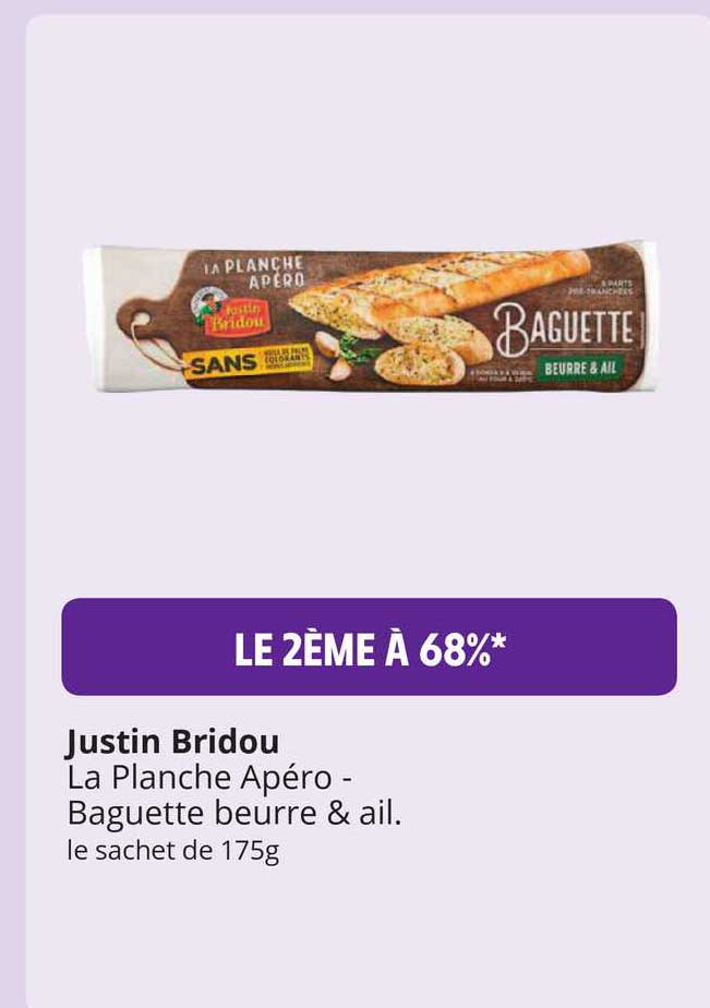 la planche apéro - baguette beurre & ail justin bridou