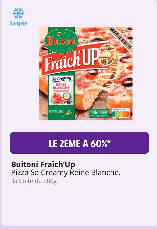 pizza so creamy reine blanche buitoni fraîch'up