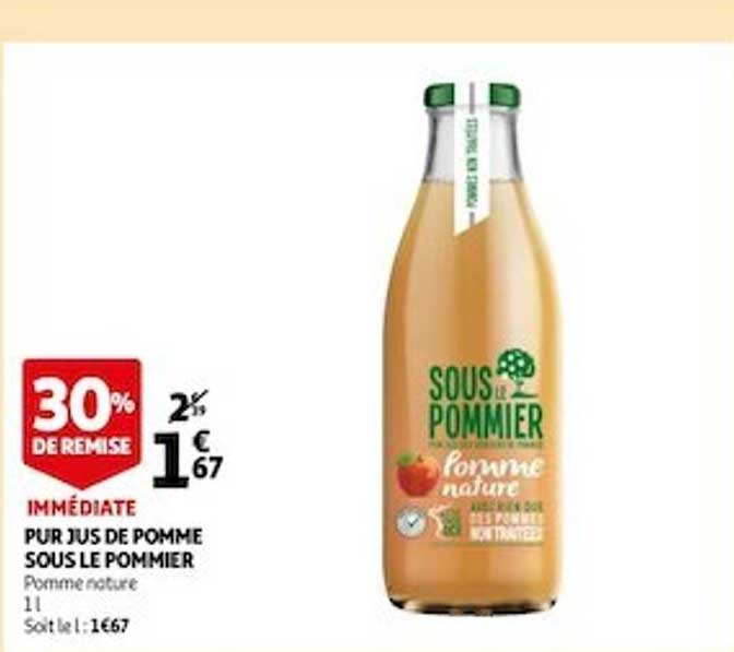 pur jus de pomme sous le pommier 30% de remise immédiate