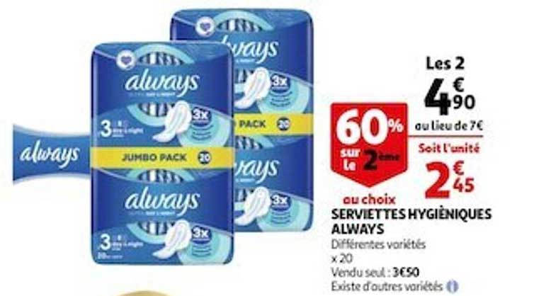 serviettes hygiéniques always 60% sur le 2ème au choix