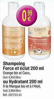 shampoing force et éclat 200ml ou hydratant 200ml