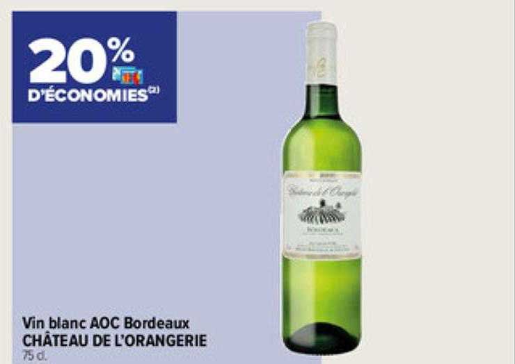 Vin Blanc Aoc Bordeaux Château De L'orangerie