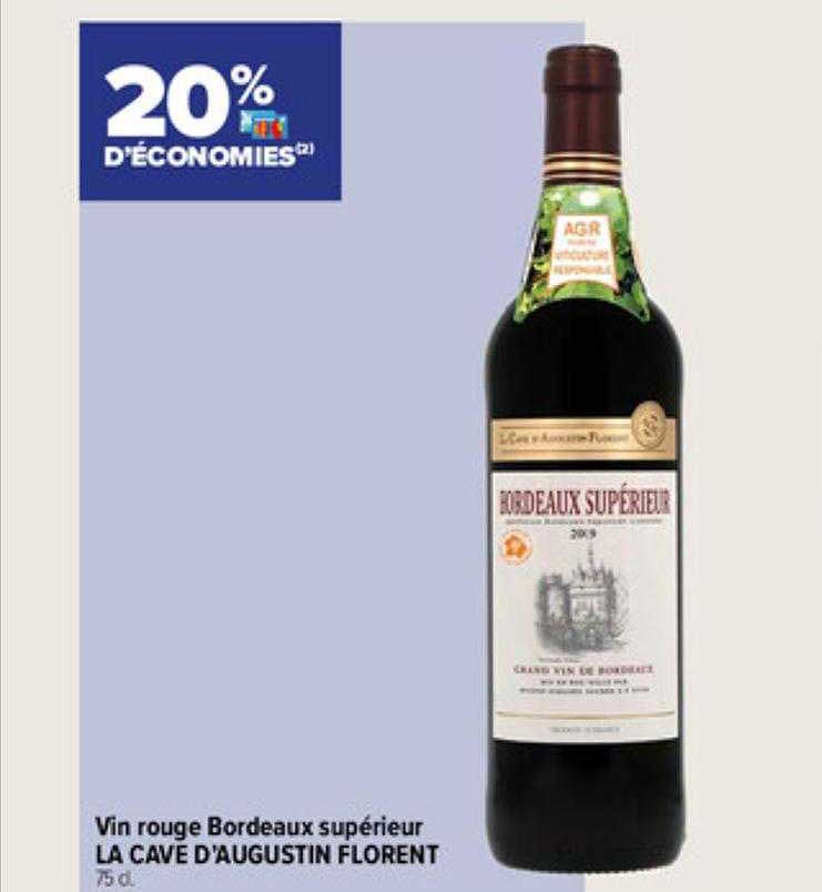 vin rouge bordeaux supérieur la cave d'augustin florent