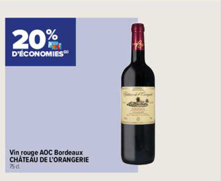 vin rouge aoc bordeaux château de l'orangerie