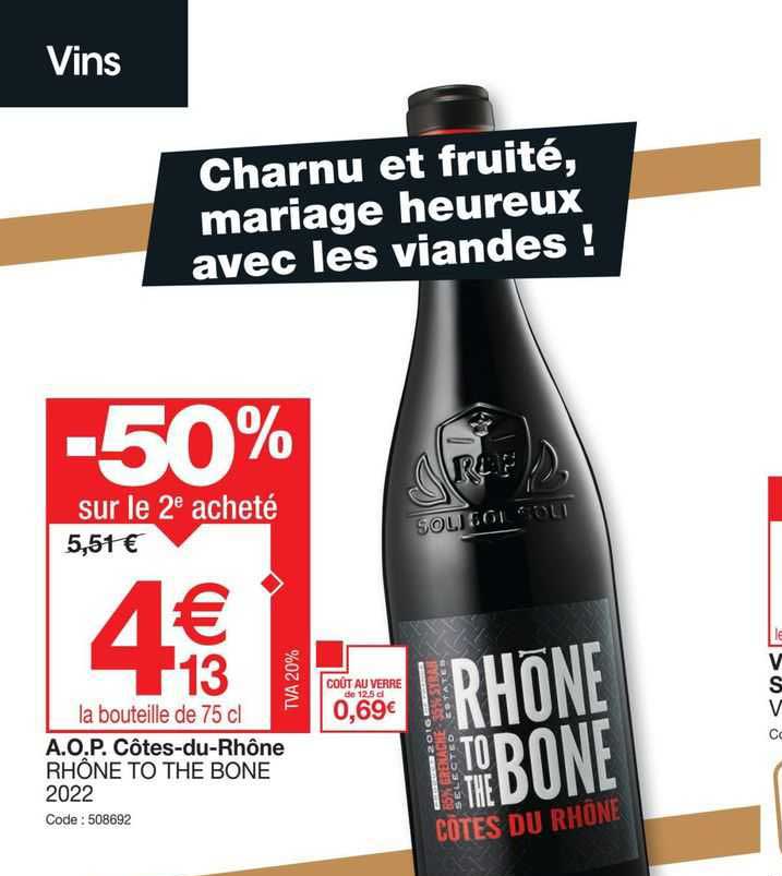 a.o.p. côtes-du-rhône rhône to the bone 2022