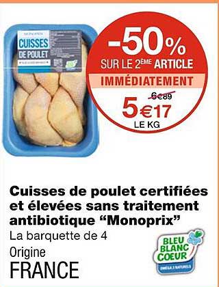 cuisses de poulet certifiées et élevées sans traitement antibiotique "monoprix"