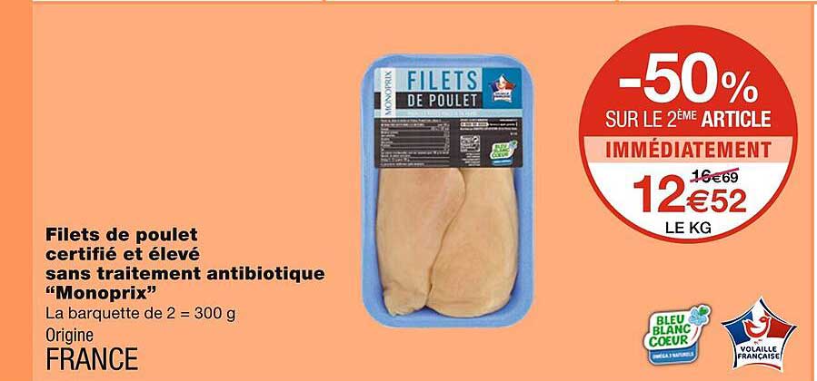 filets de poulet certifié et élevé sans traitement antibiotique "monoprix"