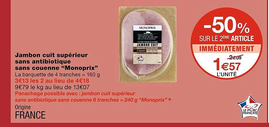 jambon cuit supérieur sans antibiotique sans couenne "monoprix"