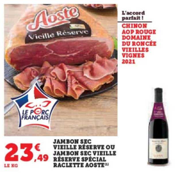 jambon sec vieilles réserve ou jambon sec vieille réserve spécial raclette aoste