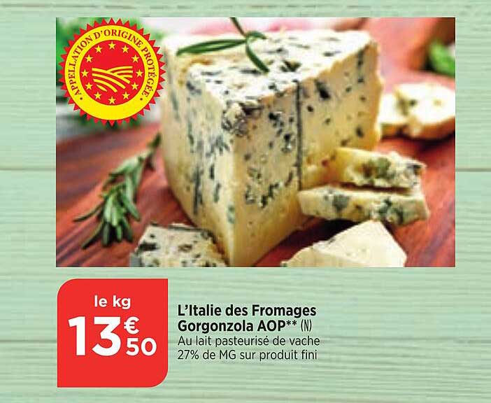 l'italie des fromages gorgonzola aop