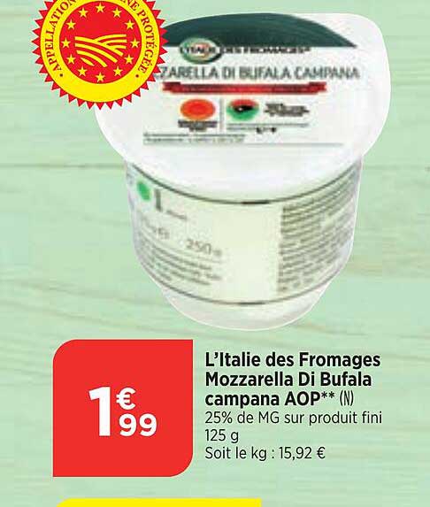 l'italie des fromages mozzarella di bufala campana aop