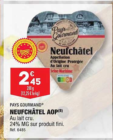 Neufchâtel Aop Pays Gourmand