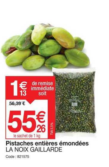 Pistaches Entières émondées La Noix Gaillarde