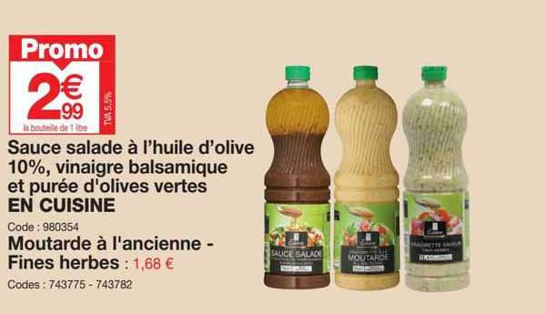 Sauce Salade à L'huile D'olive 10%, Vinaigre Balsamique Et Purée D'olives Vertes En Cuisine, Moutarde à L'ancienne - Fines Herbes