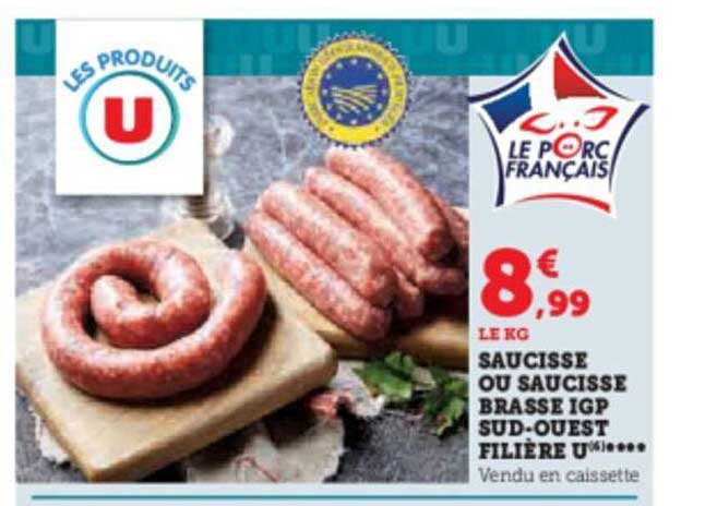 saucisse ou saucisse brasse igp sud-ouest filière u