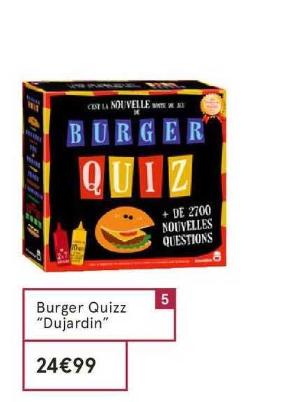 burger quizz dujardin