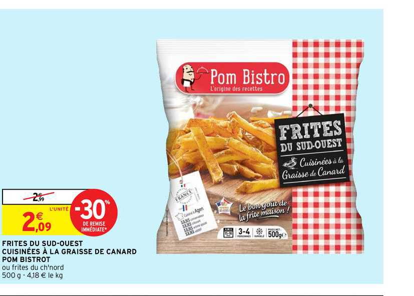 frites du sud ouest cuisinées à la graisse de canard pom bistrot -30% de remise immédiate