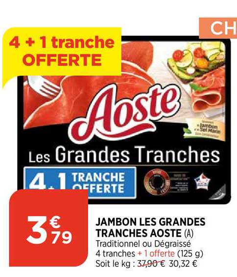 jambon les grandes tranches aoste 4+1 tranche offerte