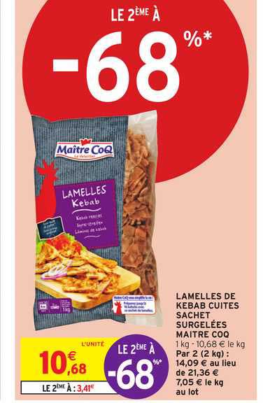 lamelles de kebab cuites sachet surgelées maitre coq le 2ème à -68%