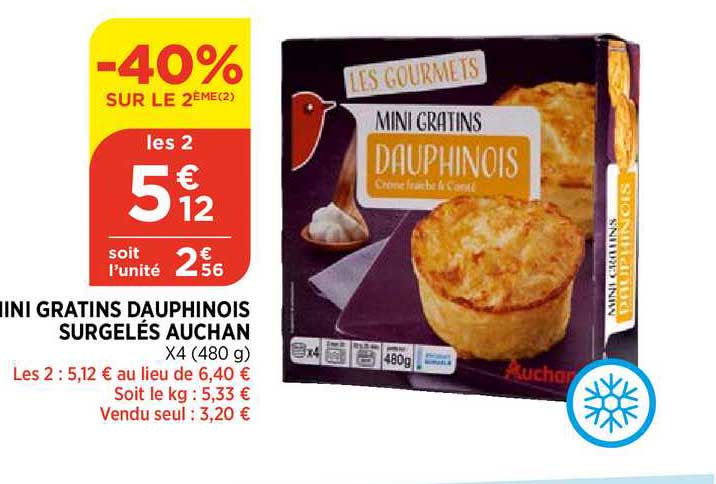 mini gratins dauphinois surgelés auchan -40% sur le 2ème
