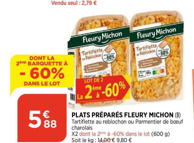plats préparés fleury michon dont la 2ème barquette à 60% dans le lot