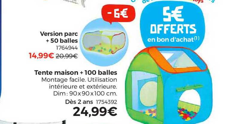 version parc +50 balles, tente maison + 100 balles
