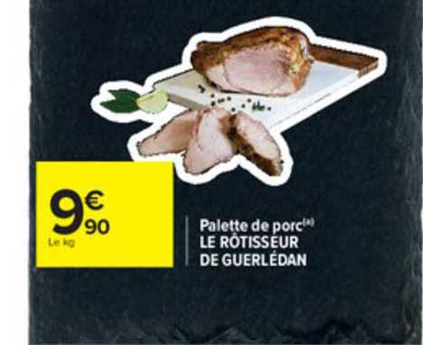 palette de porc le rôtisseur de guérlédan