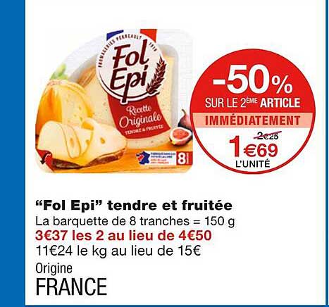 "fol epi" tendre et fruitée