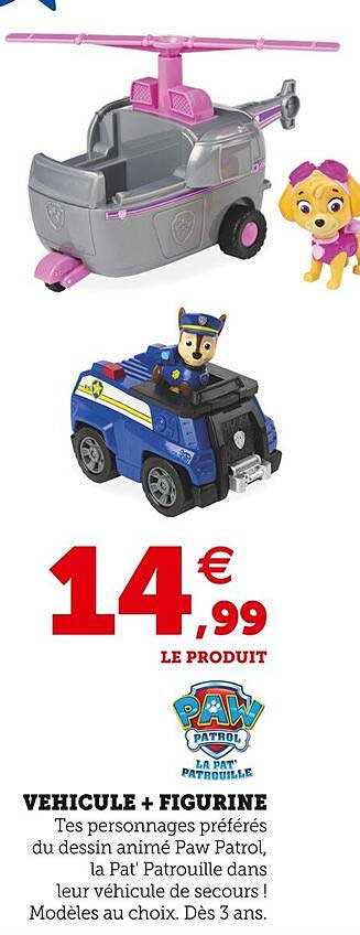 véhicule + figurine paw patrol