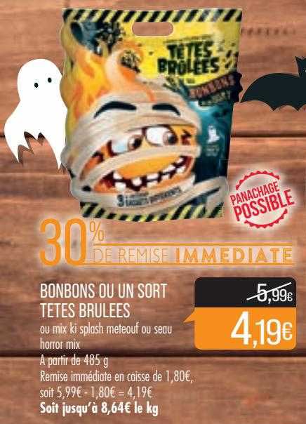 bonbons ou un sort têtes brûlées