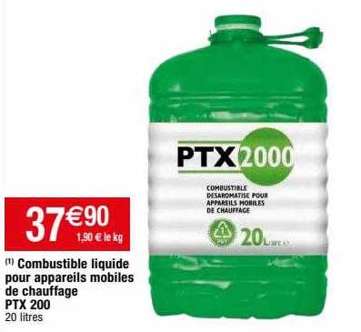 combustible liquide pour appareils mobiles de chauffage ptx200