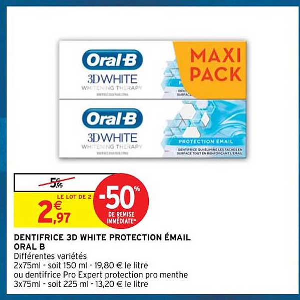 dentifrice 3d white protection émail oral b