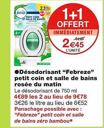 désodorisant "febreze" petit coin et salle de bains rosée du matin