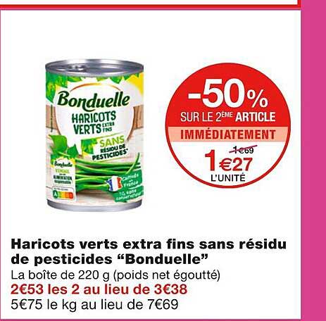 haricots verts extra fins sans résidu de pesticides "bonduelle"