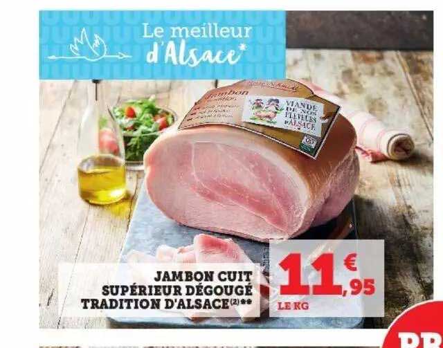 Jambon Cuit Supérieur Dégougé Tradition D'alsace