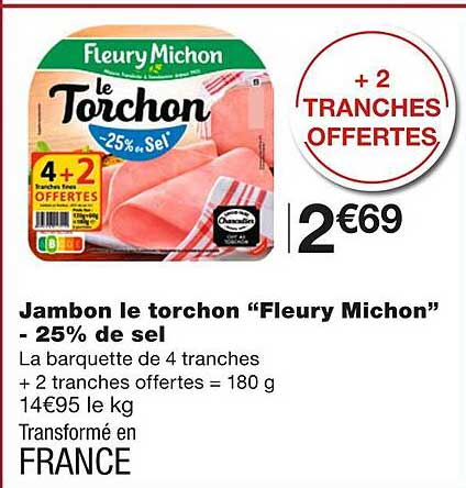 jambon le torchon "fleury michon" - 25% de sel