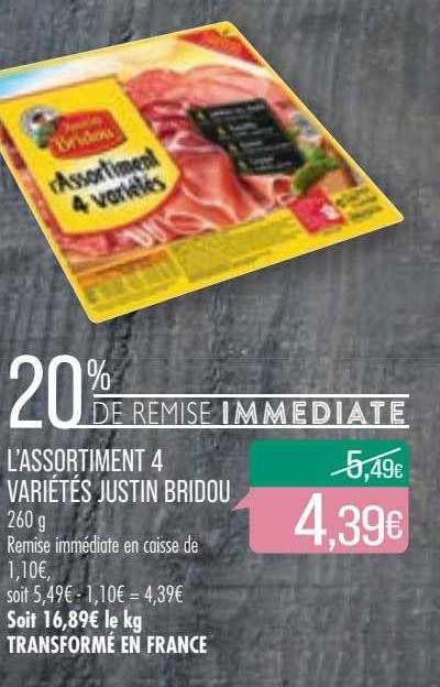 l'assortiment 4 variétés justin bridou