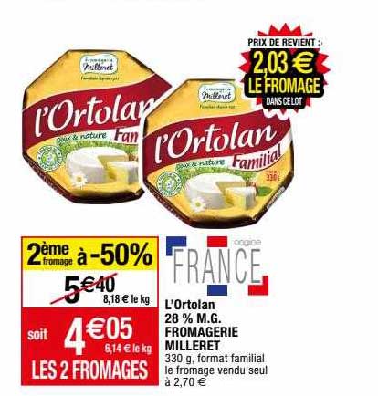 L'ortolan 28% Mg Fromagerie Milleret