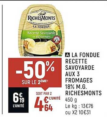 la fondue recette savoyarde aux 3 fromages 18% m.g. richesmonts