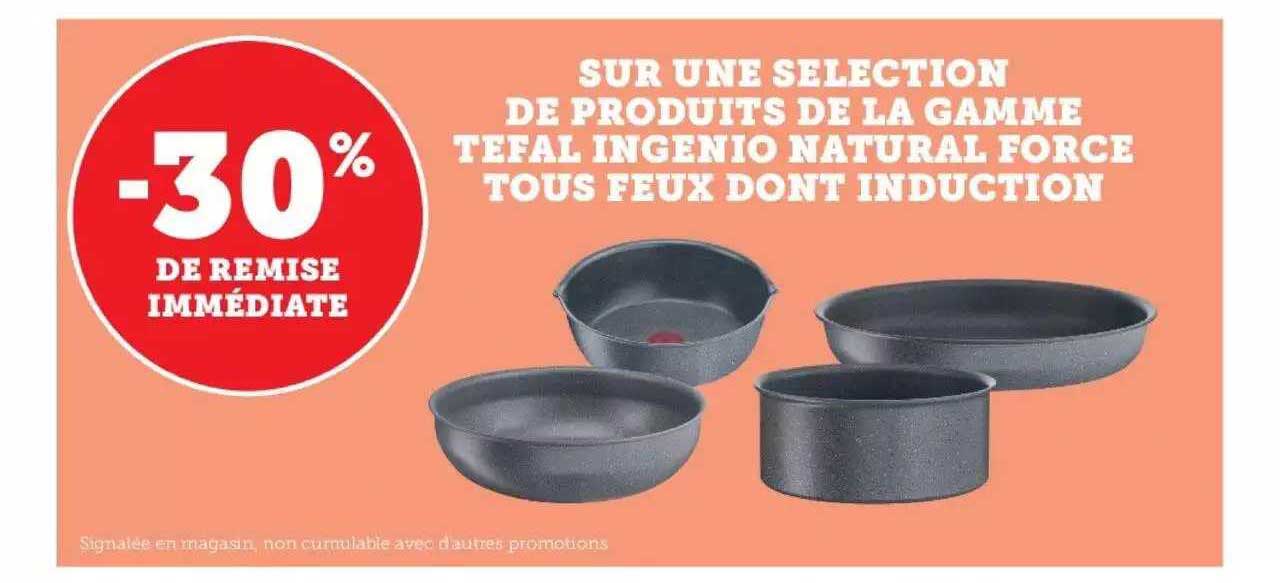 la gamme tefal ingenio natural force tous feux dont induction