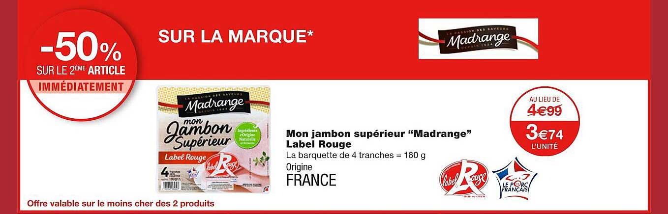 mon jambon supérieur "madrange" label rouge