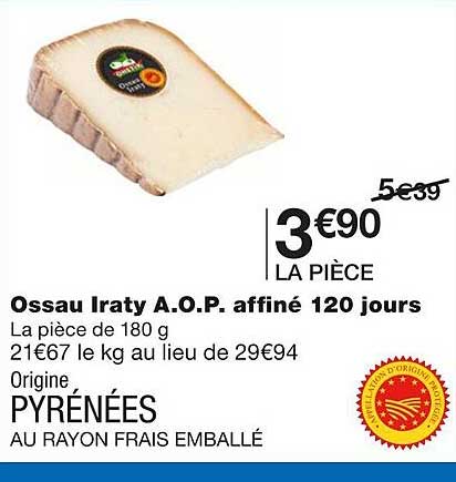 ossau iraty a.o.p. affiné 120 jours pyrénées