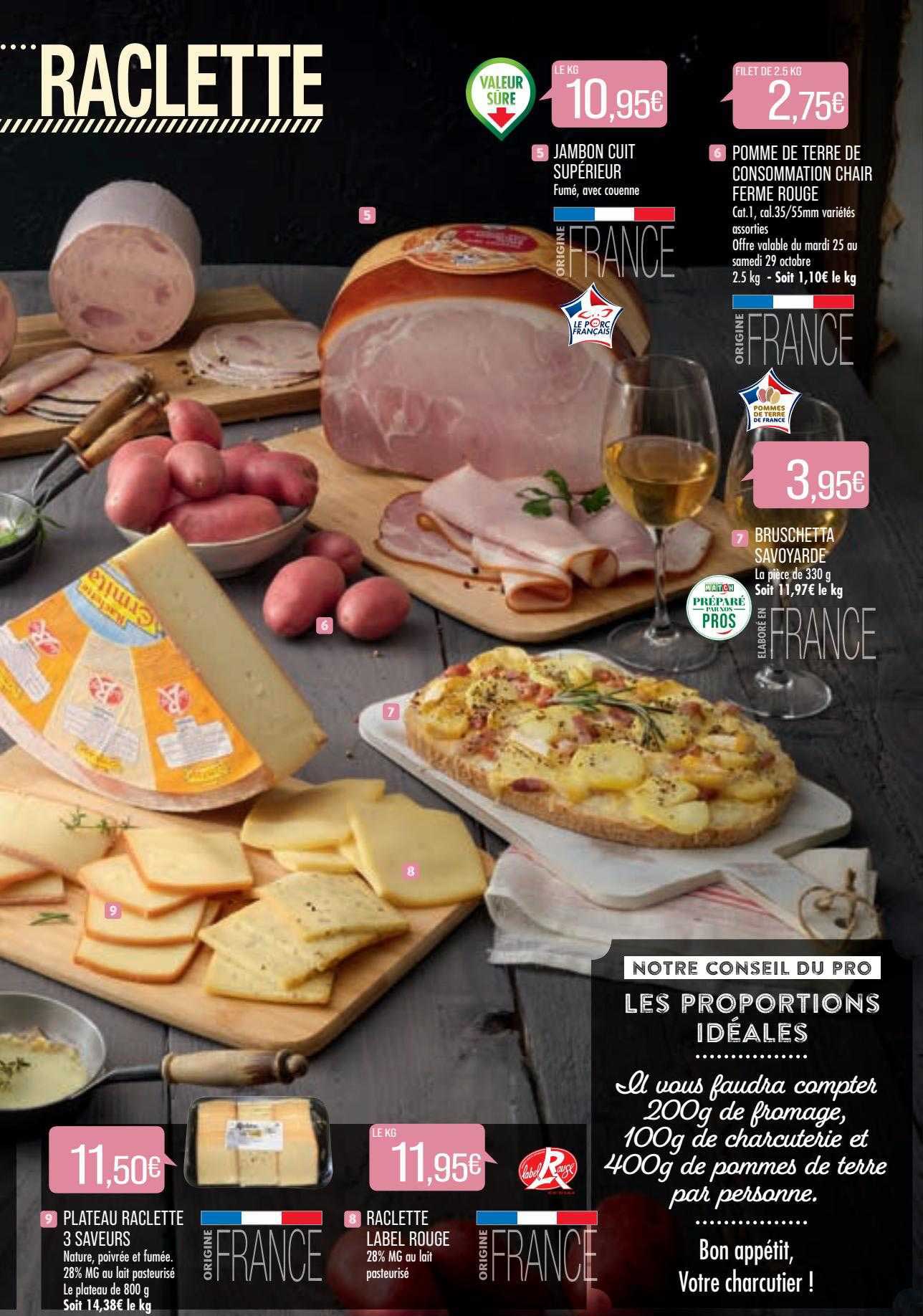 plateau raclette 3 saveurs, raclette label rouge, bruschetta savoyarde, pomme de terre de consommation chair ferme rouge, jambon cuit supérieur