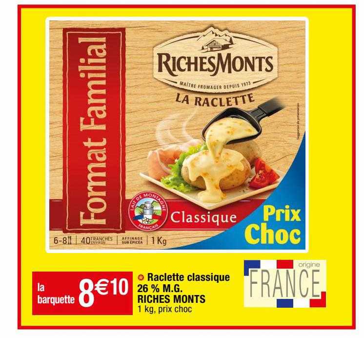 raclette classique 26% mg riches monts