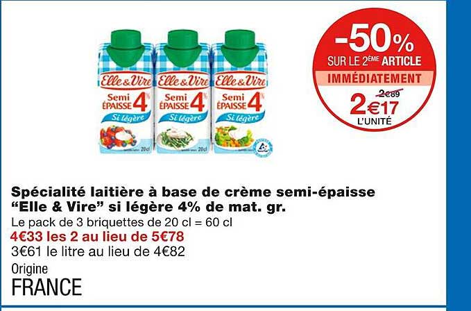 spécialité laitière à base de crème semi-épaisse "elle & vire" si légère 4% mat. gr.