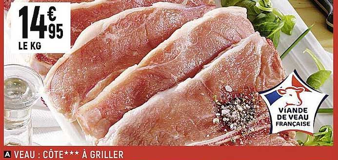 Veau : Côte***à Griller