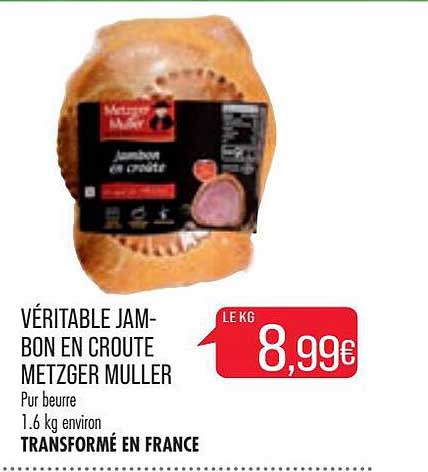 véritable jambon en croûte metzger muller