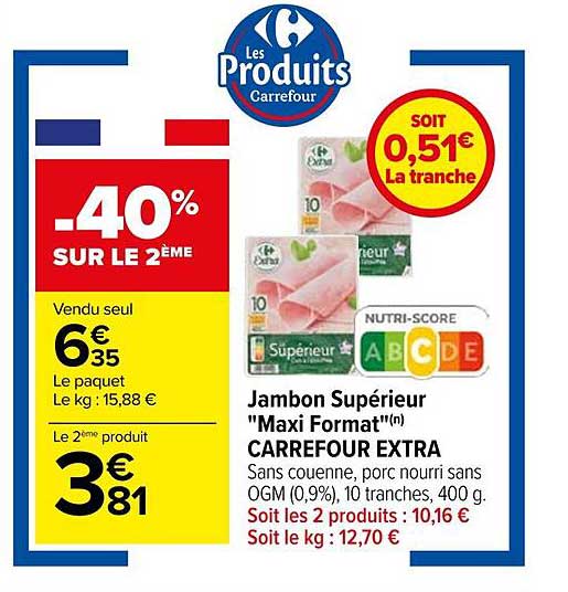jambon supérieur "maxi format" carrefour extra