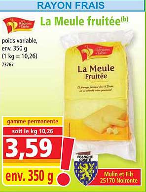 La Meule Fruitée Les Régions à Table