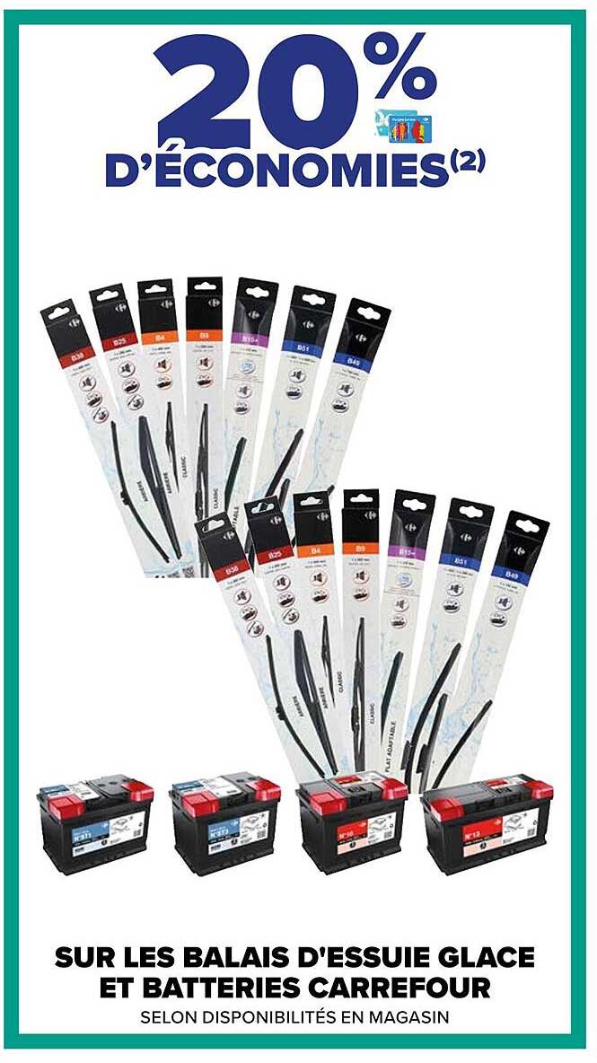 les balais d'essuie glace et batteries carrefour